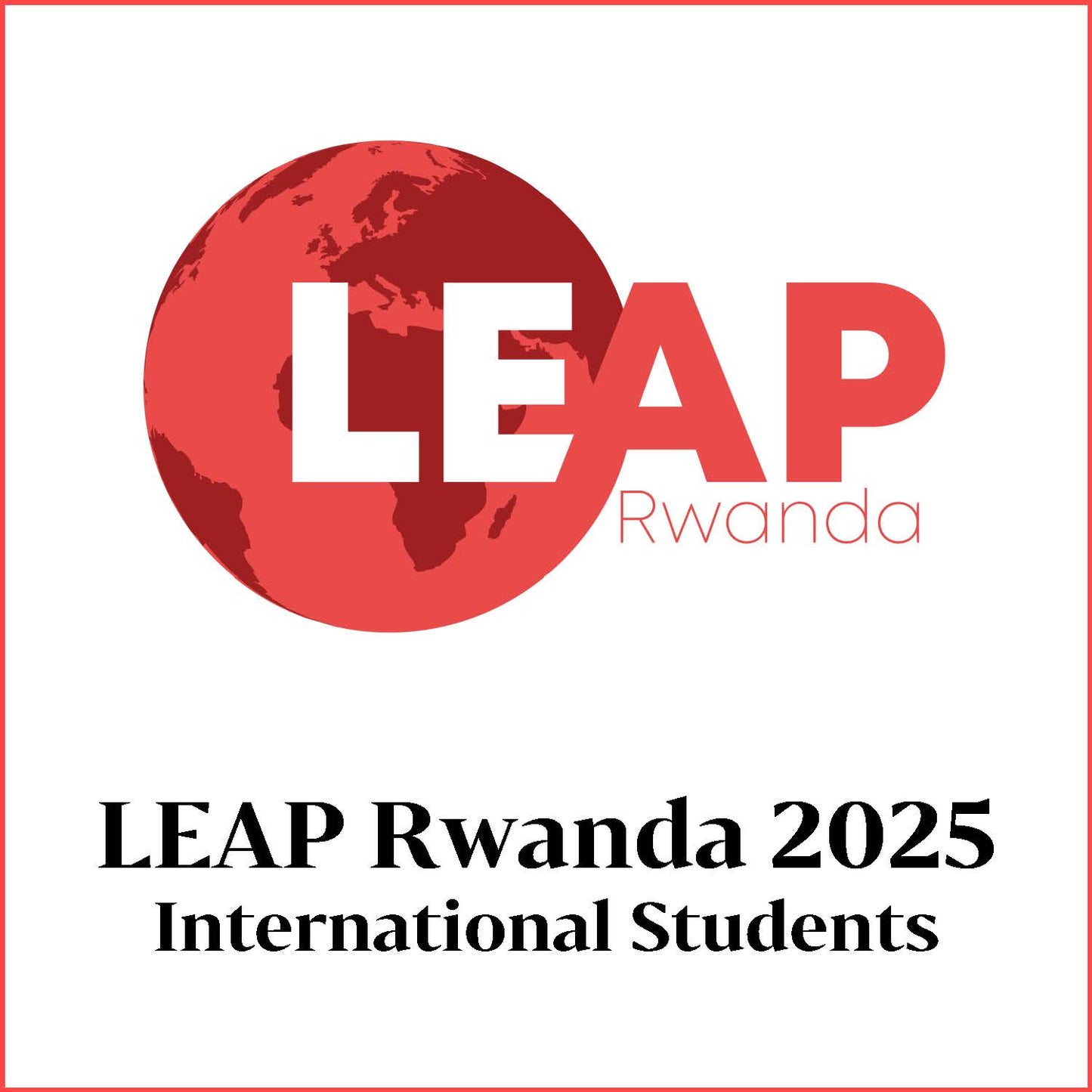 LEAP Rwanda 2025 International Students