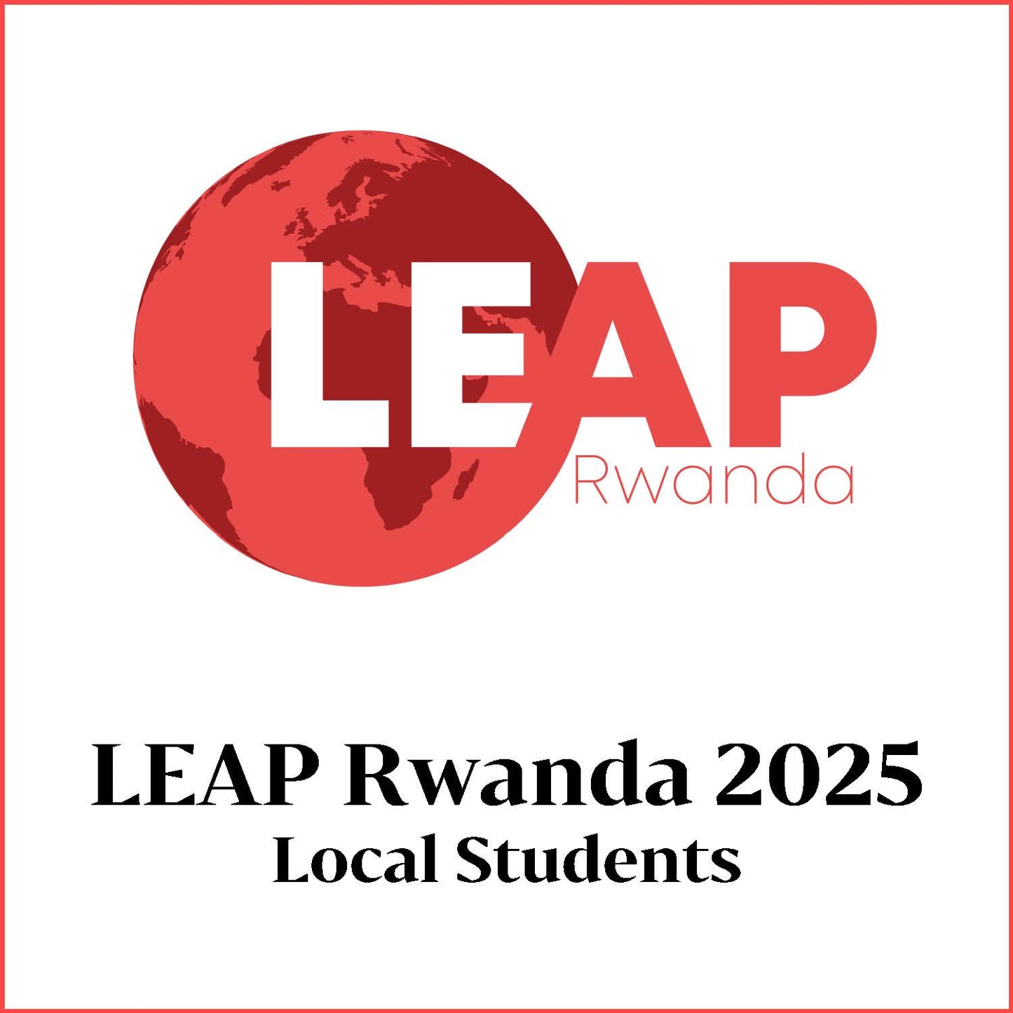 LEAP Rwanda 2025 Local Students