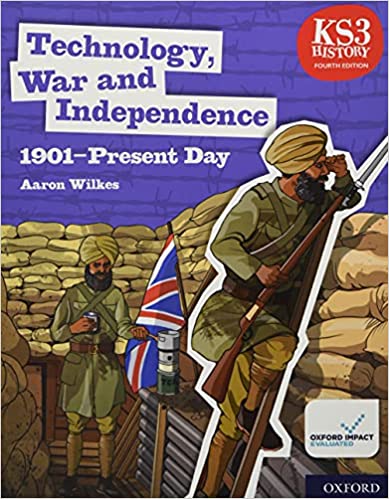 Technology, War and Independence 1901-Present Day Student Book