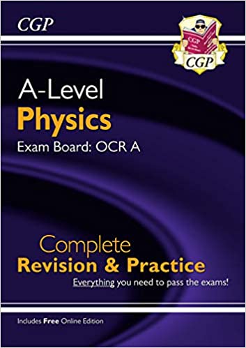 CGP A Level Physics, Exam Board OCR Complete Revision and Practice
